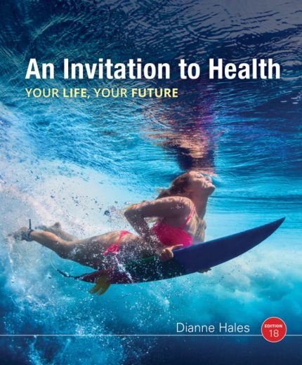 TESTBANK FOR An Invitation to Health, 18th Edition, 18th Edition Dianne Hales - QUESTIONS ALL CHAPTERS PDF