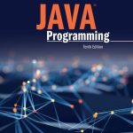 SOLUTION MANUAL FOR Java Programming, 10th Edition Joyce Farrell - ANSWERS ALL CHAPTERS PDF