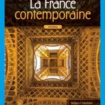 TESTBANK FOR La France contemporaine , 6th Edition William Edmiston - QUESTIONS ALL CHAPTERS PDF