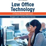 TESTBANK FOR Law Office Technology A Theory-Based Approach, 9th Edition Douglas Lusk - QUESTIONS ALL CHAPTERS PDF