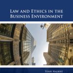 TESTBANK FOR Law and Ethics in the Business Environment, 9th Edition Terry Halbert - QUESTIONS ALL CHAPTERS PDF