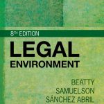 SOLUTION MANUAL FOR Legal Environment, 8th Edition Jeffrey F. Beatty - ANSWERS ALL CHAPTERS PDF