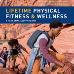 TESTBANK FOR Lifetime Physical Fitness & Wellness , 16th Edition Werner W.K. Hoeger - QUESTIONS ALL CHAPTERS PDF
