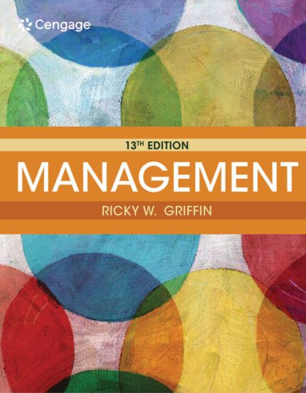 TESTBANK FOR Management, 13th Edition Ricky W. Griffin - QUESTIONS ALL CHAPTERS PDF