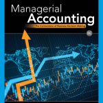 SOLUTION MANUAL FOR Managerial Accounting The Cornerstone of Business Decision Making 8th Ed Mowen - ANSWERS ALL CHAPTERS PDF