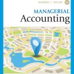 SOLUTION MANUAL FOR Managerial Accounting, 16th Edition Carl Warren - ANSWERS ALL CHAPTERS PDF