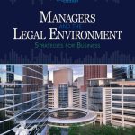 SOLUTION MANUAL FOR Managers and the Legal Environment Strategies for Business, 9th Edition Constance E. Bagley - ANSWERS ALL CHAPTERS PDF