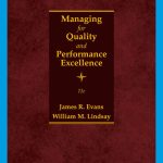 SOLUTION MANUAL FOR Managing for Quality and Performance Excellence, 11th Edition James Evans - ANSWERS ALL CHAPTERS PDF