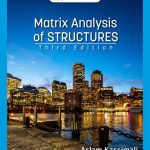 SOLUTION MANUAL FOR Matrix Analysis of Structures, 3rd Edition Aslam Kassimali - ANSWERS ALL CHAPTERS PDF