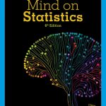 SOLUTION MANUAL FOR Mind on Statistics, 6th Edition Jessica M. Utts - ANSWERS ALL CHAPTERS PDF