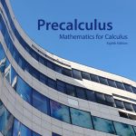 SOLUTION MANUAL FOR Precalculus Mathematics for Calculus, 8th Edition James Stewart - ANSWERS ALL CHAPTERS PDF