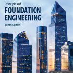 SOLUTION MANUAL FOR Principles of Foundation Engineering, 10th Edition Braja M. Das - ANSWERS ALL CHAPTERS PDF