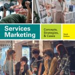 TESTBANK FOR Services Marketing Concepts, Strategies, & Cases, 6th Edition K. Douglas Hoffman - QUESTIONS ALL CHAPTERS PDF