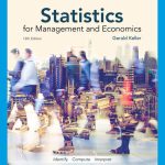 SOLUTION MANUAL FOR Statistics for Management and Economics, 12th Edition Gerald Keller - ANSWERS ALL CHAPTERS PDF