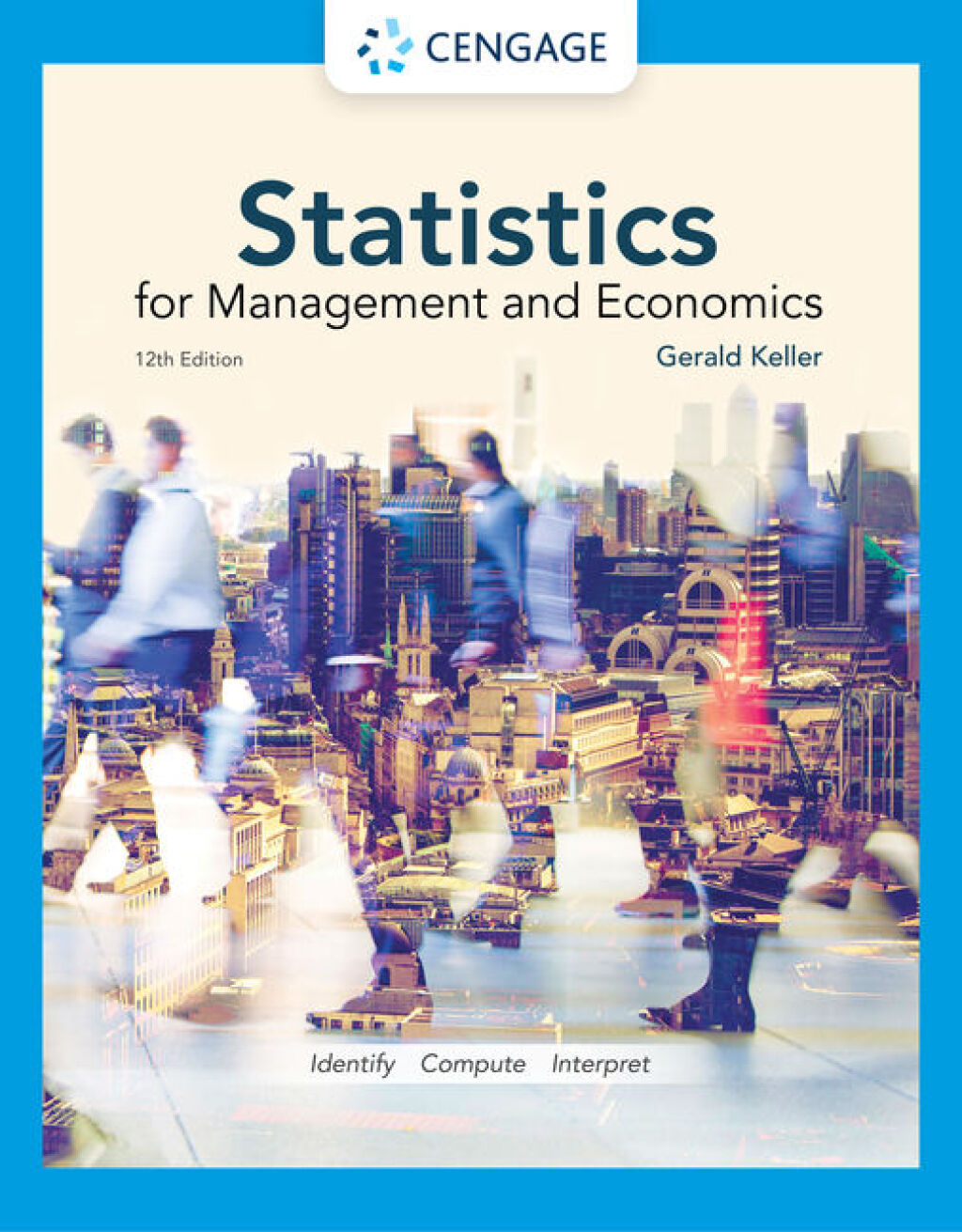 9798214353333.jpg SOLUTION MANUAL FOR Statistics for Management and Economics, 12th Edition Gerald Keller - ANSWERS ALL CHAPTERS PDF - Image 1