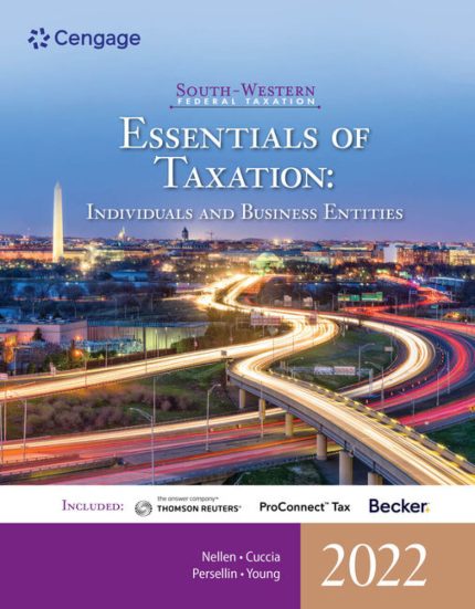 TESTBANK FOR South-Western Federal Taxation 2022 Essentials of Taxation Individuals and Business Entities 25th Edition Annette Nellen - QUESTIONS ALL CHAPTERS PDF