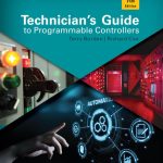 TESTBANK FOR Technician's Guide to Programmable Controllers, 7th Edition Terry Borden - QUESTIONS ALL CHAPTERS PDF