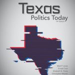 TESTBANK FOR Texas Politics Today, 19th Edition Mark P. Jones - QUESTIONS ALL CHAPTERS PDF
