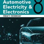 SOLUTION MANUAL FOR Today's Technician Automotive Electricity and Electronics 8th Edition Hollembeak - ANSWERS ALL CHAPTERS PDF