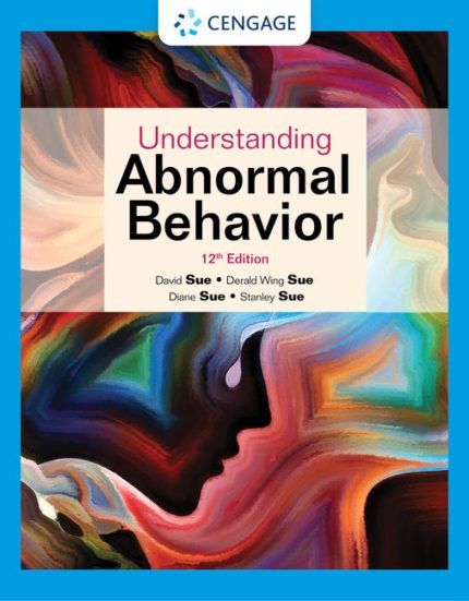 TESTBANK FOR Understanding Abnormal Behavior , 12th Edition David Sue - QUESTIONS ALL CHAPTERS PDF