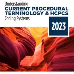 SOLUTION MANUAL FOR Understanding Current Procedural Terminology and HCPCS 2023 Ed 10th Ed Bowie - ANSWERS ALL CHAPTERS PDF