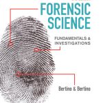 TESTBANK FOR Forensic Science Fundamentals & Investigations, 3rd Edition Anthony J. Bertino - QUESTIONS ALL CHAPTERS PDF
