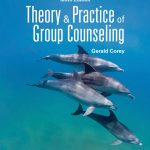 TESTBANK FOR Theory and Practice of Group Counseling, 10th Edition Dr. Gerald Corey - QUESTIONS ALL CHAPTERS PDF