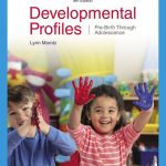 SOLUTION MANUAL FOR Developmental Profiles Pre-Birth Through Adolescence 9th Edition Marotz - ANSWERS ALL CHAPTERS PDF