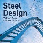 SOLUTION MANUAL FOR Steel Design 7th Edition Segui - ANSWERS ALL CHAPTERS PDF
