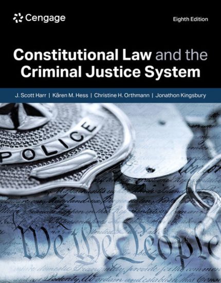 TESTBANK FOR Constitutional Law and the Criminal Justice System 8th Edition Harr - QUESTIONS ALL CHAPTERS PDF