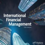 TESTBANK FOR International Financial Management 15th Edition Madura - QUESTIONS ALL CHAPTERS PDF