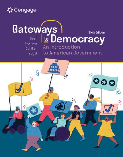 TESTBANK FOR Gateways to Democracy 6th Edition Geer - QUESTIONS ALL CHAPTERS PDF