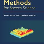 TESTBANK FOR Acoustic Methods for Speech Science First Edition Kent – QUESTIONS ALL CHAPTERS PDF